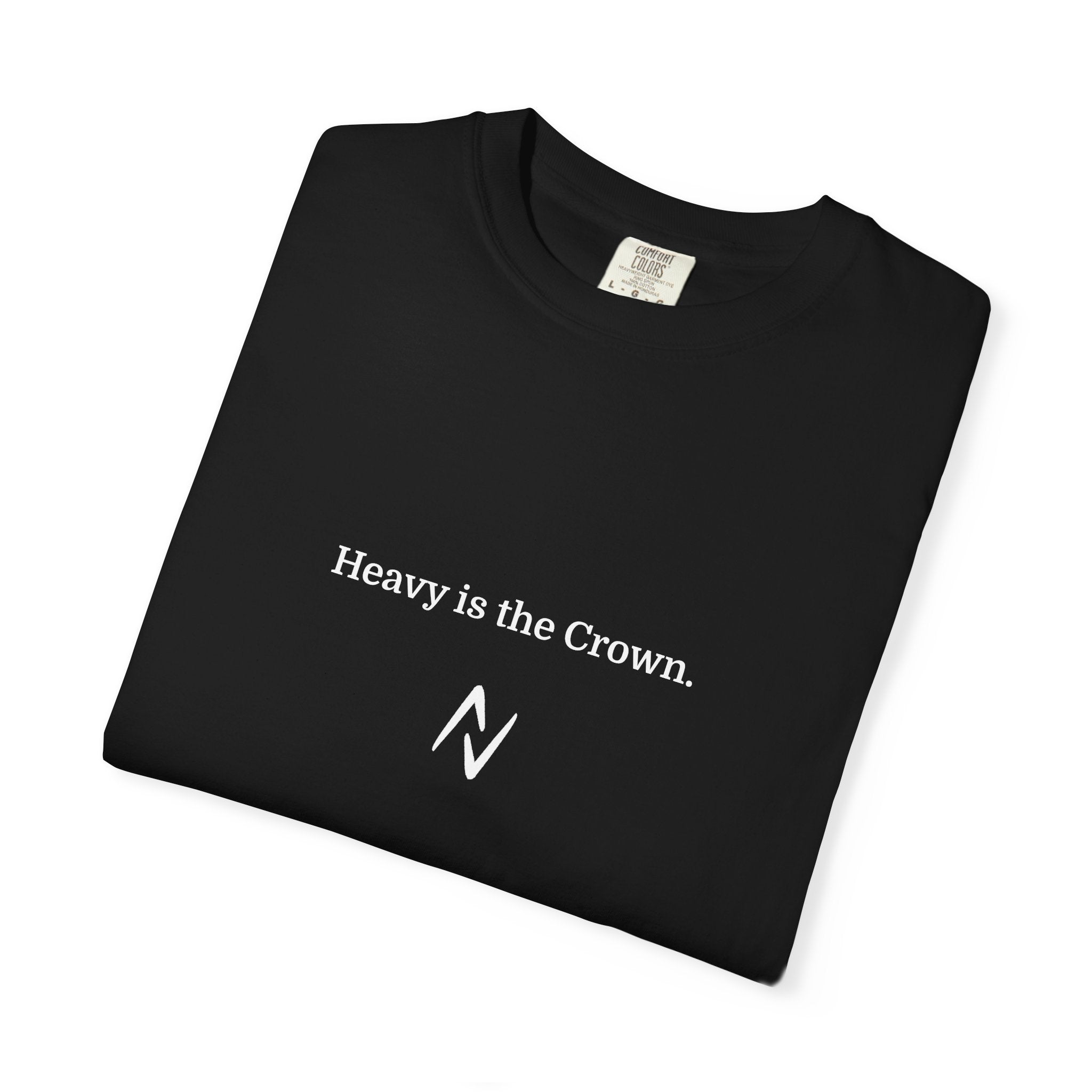 Heavy is the Crown Garment-Dyed T-shirt